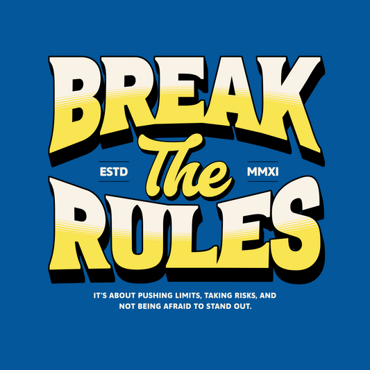 DTF TRANSFER Break the Rules for T-Shirts & Hoodies