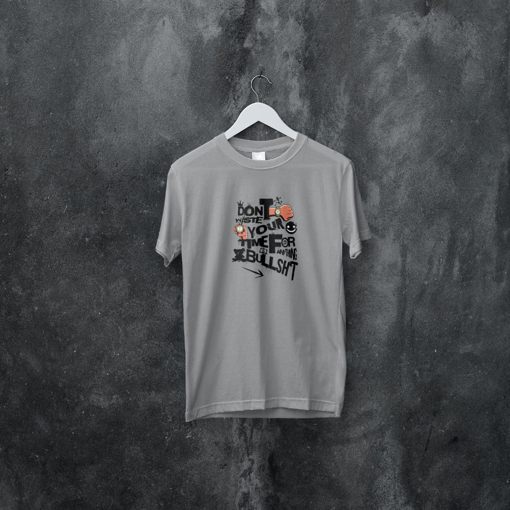 (NEW) Don't Waste Your Time -T-shirt