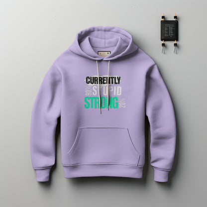 (NEW) Currently 90% Stupid Hoodie
