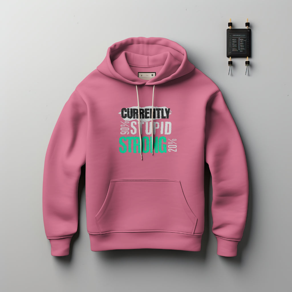 (NEW) Currently 90% Stupid Hoodie
