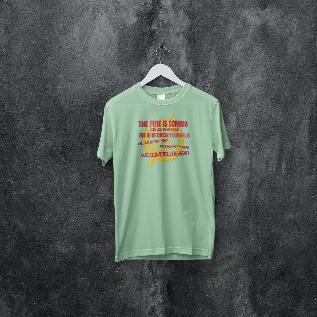 (NEW) Fire is Coming T-shirt