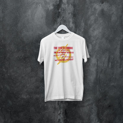 (NEW) Fire is Coming T-shirt