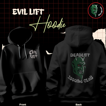 EVIL LIFT - 1000LBS Club Hoodie Deadlift