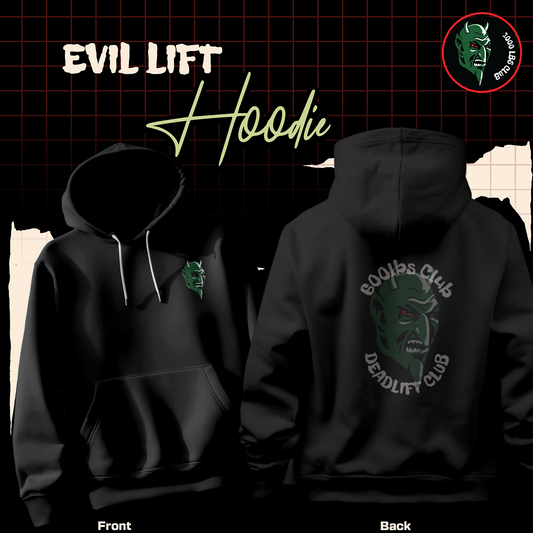 EVIL LIFT - 600LBS Club Hoodie Deadlift